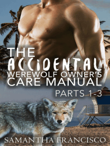 The Accidental Werewolf Owner's Care Manual - Parts 1-3: Gay BDSM Love Stories, #4
