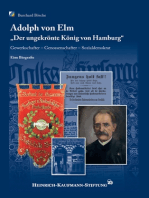 Adolph von Elm: „Der ungekrönte König von Hamburg“. Gewerkschafter – Genossenschafter – Sozialdemokrat