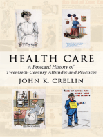 Health Care: A Postcard History of Twentieth-Century Attitudes and Practices