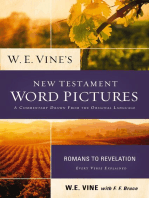 W. E. Vine's New Testament Word Pictures: Romans to Revelation