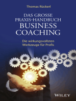 Das Grosse Praxis-Handbuch Business Coaching: Die wirkungsvollsten Werkzeuge für Profis