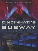 Cincinnati's Incomplete Subway: The Complete History