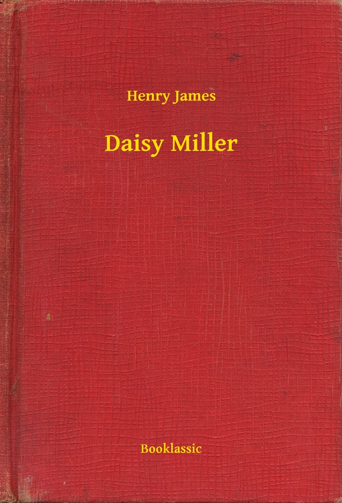 Read Daisy Miller Online by Henry James Books Free 30day Trial