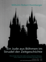 Ein Jude aus Böhmen im Strudel der Zeitgeschichte: Manuskript über das Leben eines einfachen Mannes, eines Juden in einer furchtbar bewegten Zeit: in Böhmen 1902 – 1949 und in der Bundesrepublik Deutschland 1949 – 1973