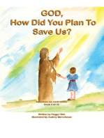 God, How Do You Plan to Save Us? Book 4 of 10