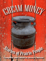 Cream Money: Stories of Prairie People