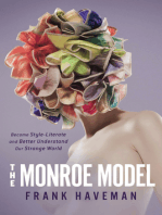 The Monroe Model: Become Style-Literate and Better Understand Our Strange World