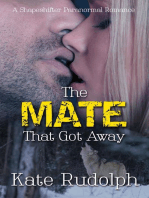 The Mate that Got Away: A Shapeshifter Paranormal Romance