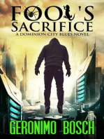 Fool's Sacrifice: A Dominion City Blues Novel: Dominion City Blues, #1