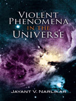 Violent Phenomena in the Universe