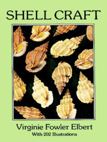 Shell Craft By Virginie Fowler Elbert Ebook Scribd