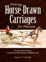 Driving Horse-Drawn Carriages for Pleasure: The Classic Illustrated Guide to Coaching, Harnessing, Stabling, etc.