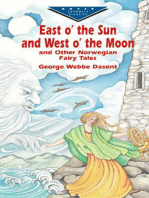 East O' the Sun and West O' the Moon & Other Norwegian Fairy Tales