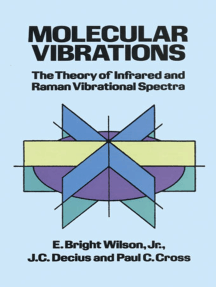 Read Molecular Vibrations Online By E Bright Wilson J C Decius And Paul C Cross Books