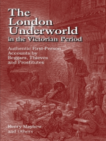 The London Underworld in the Victorian Period: Authentic First-Person Accounts by Beggars, Thieves and Prostitutes