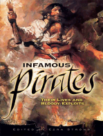 Infamous Pirates: Their Lives and Bloody Exploits