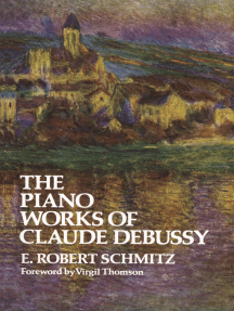 Read The Piano Works Of Claude Debussy Online By E Robert Schmitz Books