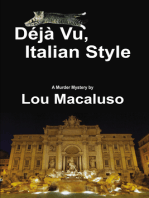 Deja Vu, Italian Style