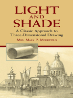 Light and Shade: A Classic Approach to Three-Dimensional Drawing