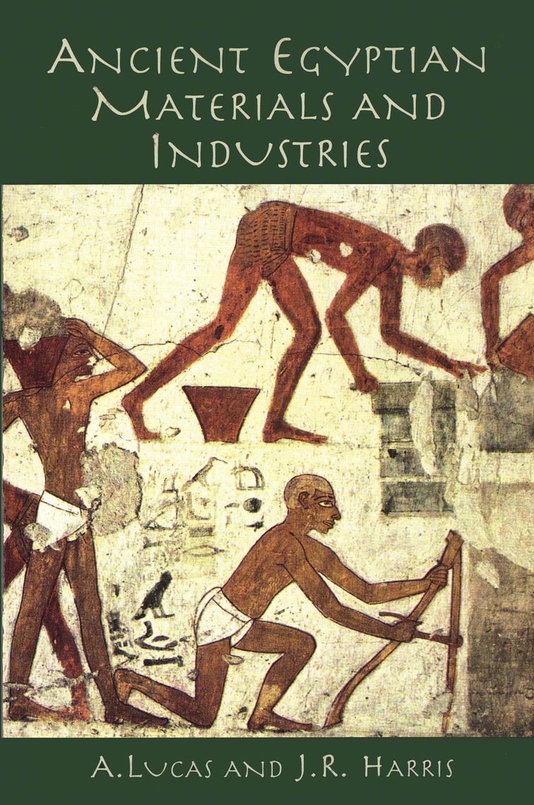 Read Ancient Egyptian Materials and Industries Online by A. Lucas and J