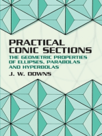 Practical Conic Sections: The Geometric Properties of Ellipses, Parabolas and Hyperbolas