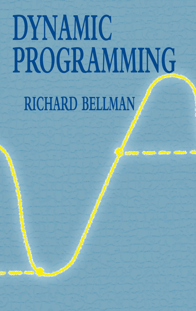 Dynamic Programming by Richard Bellman - Book - Read Online