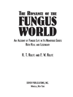 The Romance of the Fungus World: An Account of Fungus Life in Its Numerous Guises Both Real and Legendary