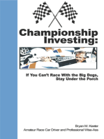 Championship Investing: If You Can't Race With the Big Dogs, Stay Under the Porch