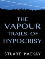 The Vapour Trails Of Hypocrisy