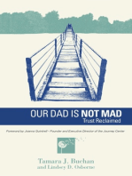 Our Dad is Not Mad: Trust Reclaimed