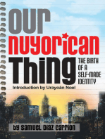 Our Nuyorican Thing: The Birth of A Self-Made Identity 