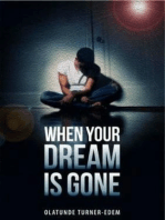 When Your Dream Is Gone