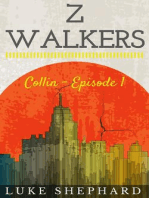 Z Walkers: Collin - Episode 1: Z Walkers, #1