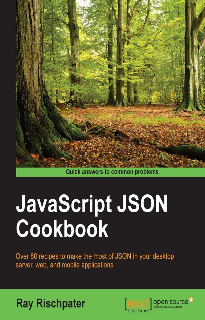 JavaScript JSON Cookbook by Ray Rischpater (Ebook) - Read free for 30 days