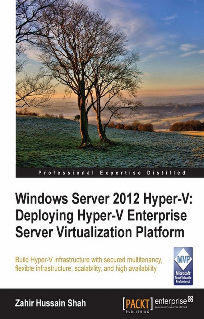 Windows Server 2012 Hyper-V: Deploying Hyper-V Enterprise Server ...
