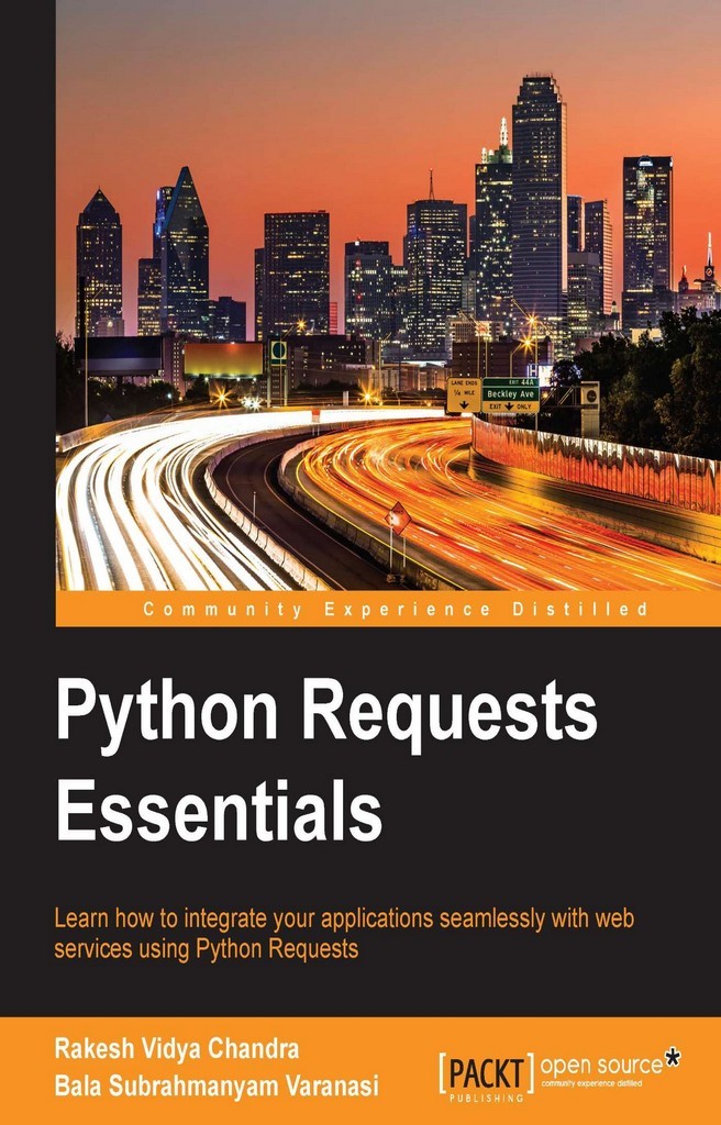Read Python Requests Essentials Online by Rakesh Vidya Chandra and Bala ...