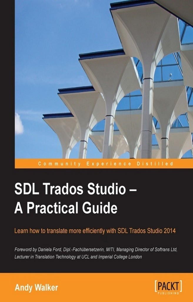 SDL Trados Studio – A Practical Guide by Andy Walker - Ebook | Scribd