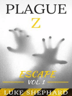 Plague Z: Escape - Vol. 1: Plague Z, #1