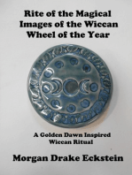 Rite of the Magical Images of the Wiccan Wheel of the Year: A Golden Dawn Inspired Ritual