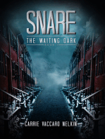Snare (The Waiting Dark Book 1)