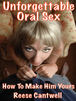 Unforgettable Oral Sex: How To Make Him Yours