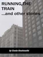 Running The Train...and Other Stories