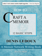 How to Craft a Memoir - 12 Basic Steps for the First-Time and (Perhaps) Only-Time Writer