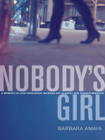 Nobody's Girl: A Memoir of Lost Innocence, Modern Day Slavery & Transformation