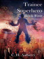 Trainee Superhero (Book Four)