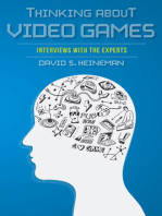 Thinking about Video Games: Interviews with the Experts