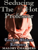 Seducing The Hot Professor: Teacher Student Romance, #1