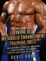 Intro to Metabolic Enhancement Training (MET): Two Metabolic Weight Training Conditioning Programs for Fat Loss and Muscle Gain