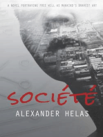 Société: A Novel Portraying Free Will as Mankind's Bravest Art