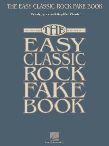 The Easy Classic Rock Fake Book: Melody, Lyrics & Simplified Chords in the Key of C
